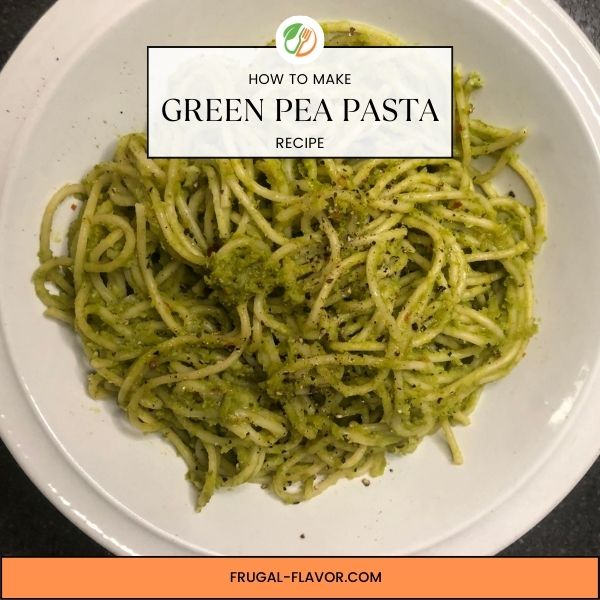 how to make green pea pasta