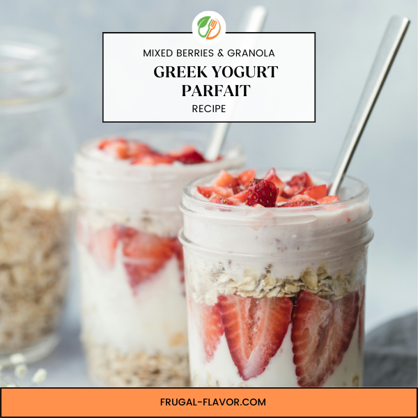 greek yogurt parfait with mixed berries and granola